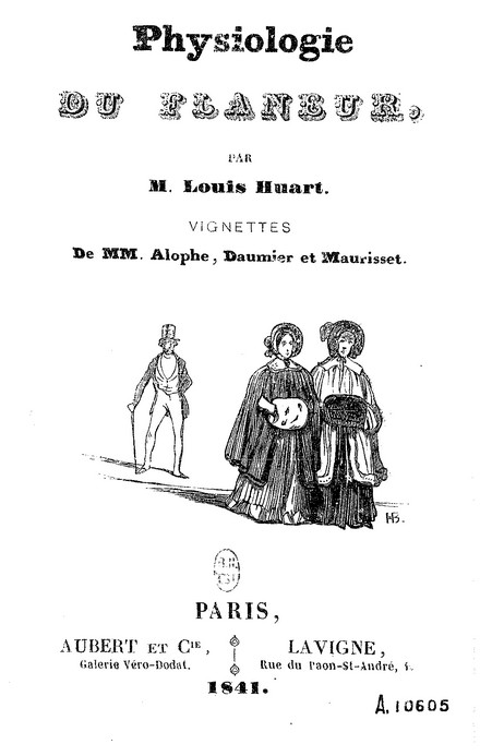 Louis Huart, Physiologie du flneur, Paris, Aubert et Cie, Lavigne, 1841, ill. d'Alophe, Daumier et Maurisset.